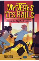 Mystères sur les rails - tome 1 le vol du highland falcon