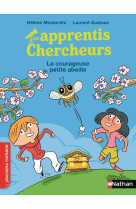 Les apprentis chercheurs - la courageuse petite abeille