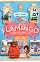 Hotel flamingo 1 - tout beau, tout neuf