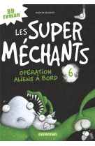 Les super mechants t6