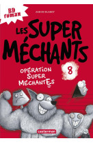 Les super mechants t8