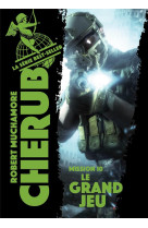 Cherub t10 : le grand jeu (ed 2019 poche)