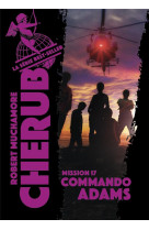 Cherub t17 : commando adams (ed 2019 poche)