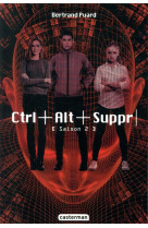 Ctrl alt suppr - saison 2