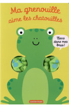 Ma grenouille aime les chatouilles-les livres calins -