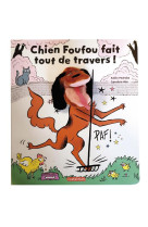 Chien foufou fait tout de travers