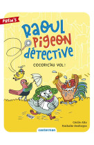 Raoul pigeon detective t2 - cocoric-au vol !