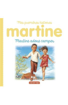 Mes premieres histoires martine t14 - martine adore camper