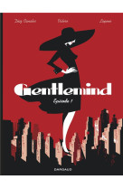 Gentlemind - tome 1