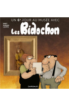 Sixieme jour au musee avec les bidochon