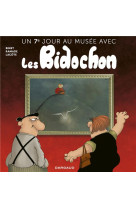 Un septieme jour au musee avec les bidochon, tome 7