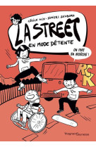 La street t03 en mode d?tente