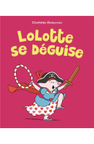 Lolotte se deguise poche