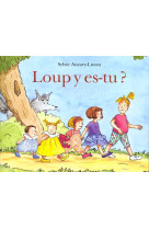 Loup y es-tu ?