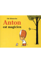 Anton est magicien