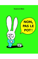 Non pas le pot