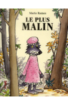 Plus malin (le)