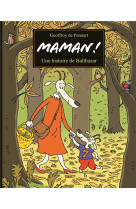 Maman ! une histoire de balthazar lutin