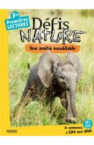 Une amitie inoubliable defis nature  premieres lectures