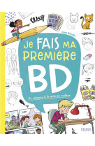 Je fais ma premiere bd. du scenario a la mise en couleur