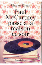 Paul mccartney passe a la maison ce soir