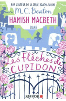 Hamish macbeth 8 - les fleches de cupidon