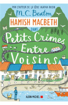 Hamish macbeth 9 : petits crimes entre voisins