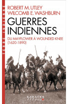 Guerres indiennes - du mayflower a wounded knee