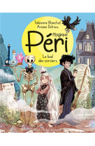 Le bal des sorciers - tome 1 - magique peri - tome 1