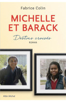 Michelle et barack  destins crois?s