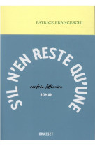 S-il  n-en reste qu-une - roman