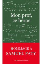 Mon prof, ce heros