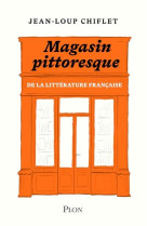 Le magasin pittoresque de la litterature francaise