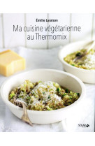 Ma cuisine vegetarienne au thermomix