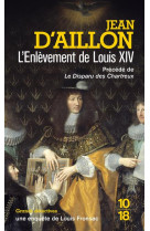 L-enlevement de louis xiv