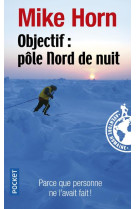 Objectif pole nord de nuit