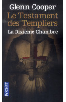 Le testament des templiers - la dixieme cha mbre