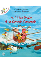 Les p-tites poules et la grande casserole