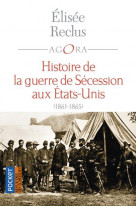 Histoire de la guerre de secession aux etats-unis (1861-1865)