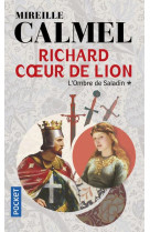 Richard coeur de lion t01 ombre de saladin