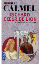 Richard coeur de lion - tome 2 les chevalie rs du graal