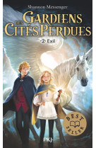 Gardiens des cites perdues - tome 2 exil