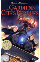 Gardiens des cités perdues - tome 1