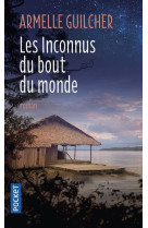 Les inconnus du bout du monde