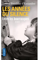 Les annees du silence - tome 3 -