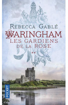 Waringham t02 gardiens de la rose