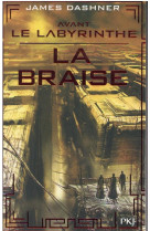 La braise - avant le labyrinthe - tome 5