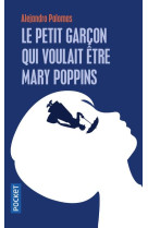 Le garcon qui voulait etre mary poppins