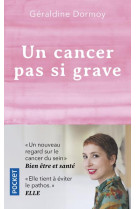 Un cancer pas si grave