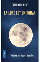 La lune est un roman